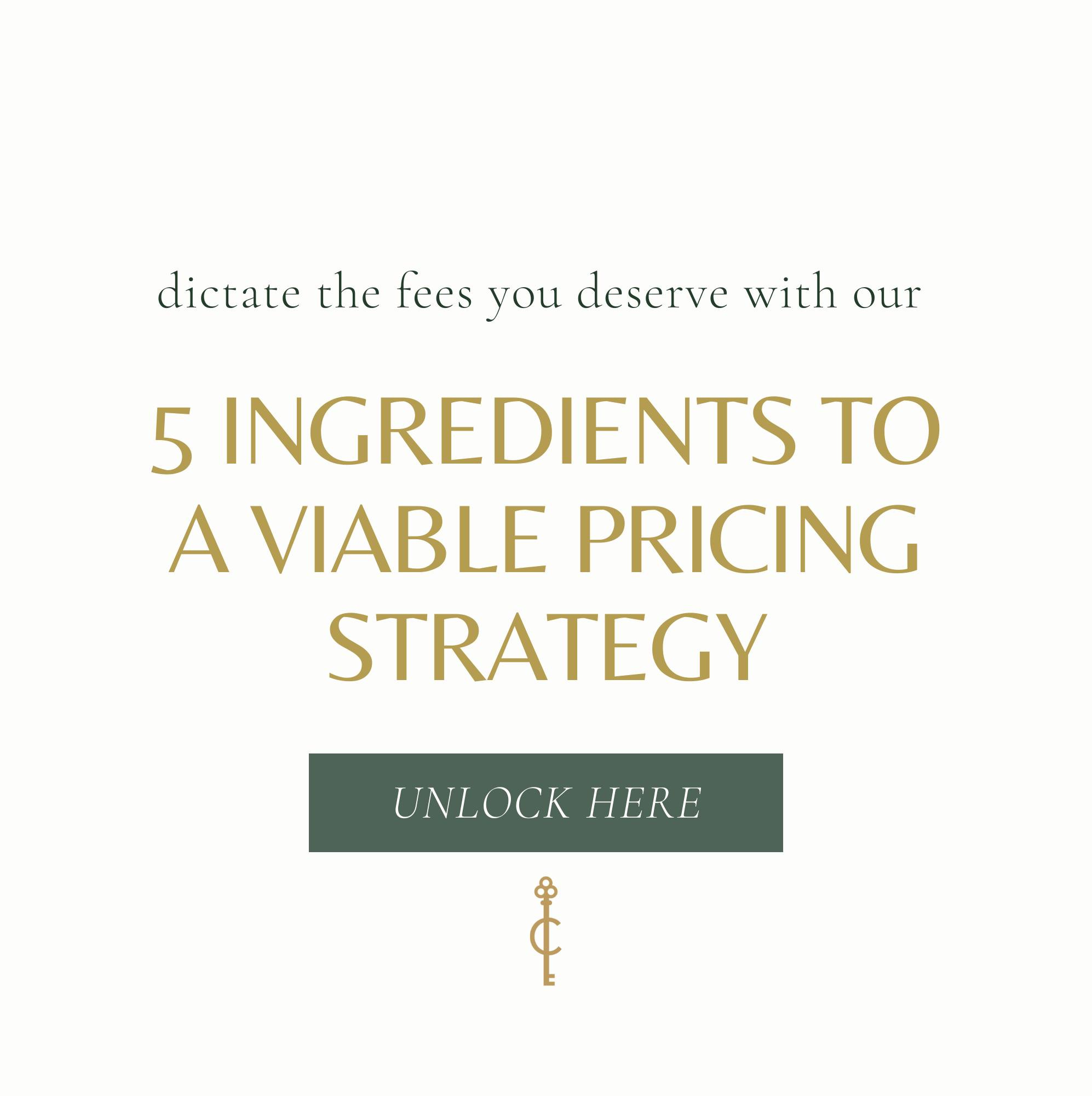 dictate the fees you deserve with our 5 ingredients to a viable pricing strategy. Unlock Here